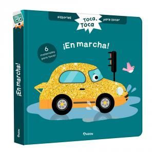 HISTORIAS PARA TOCAR. TOCA, TOCA. �EN MARCHA! LIBRO CON TEXTURAS PARA BEB�S