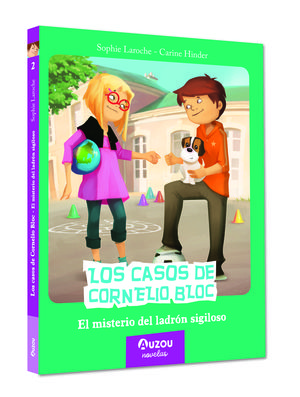 LOS CASOS DE CORNELIO BLOC. EL MISTERIO DEL LADR�N SIGILOSO