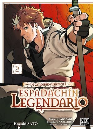 DE CAMPESINO CUARENT�N A ESPADACH�N LEGENDARIO, 2