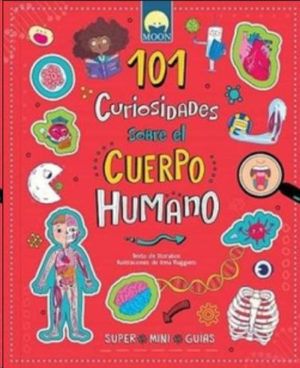 101 CURIOSIDADES SOBRE EL CUERPO HUMANO