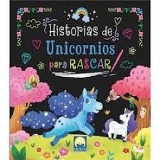 HISTORIAS DE UNICORNIOS PARA RASCAR