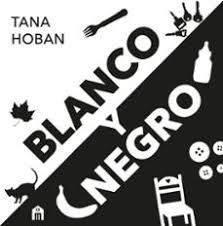 BLANCO Y NEGRO. EL LIBRO DE ALTO CONTRASTE N�1 PARA BEB�S