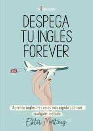 DESPEGA TU INGLS FOREVER