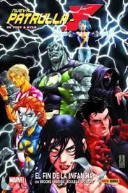 NUEVA PATRULLA-X DE YOST Y KYLE 01. EL FIN DE LA INFANCIA (RELANZAMIENTO)