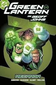 BIBLIOTECA GREEN LANTERN DE GEOFF JOHNS 02: RECARGA