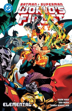BATMAN;SUPERMAN. WORLD'S FINEST 02: ELEMENTAL