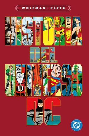 ARCHIVOS DC. HISTORIA DEL UNIVERSO DC