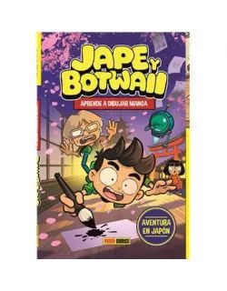 JAPE Y BOTWAII. APRENDE A DIBUJAR MANGA. AVENTURA EN JAPON
