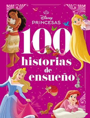 PRINCESAS. 100 HISTORIAS DE ENSUEO
