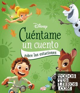 DISNEY. CU�NTAME UN CUENTO SOBRE LAS ESTACIONES