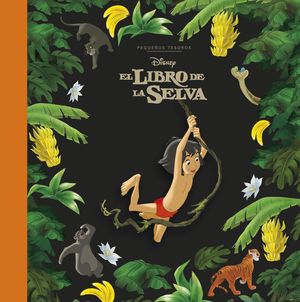 EL LIBRO DE LA SELVA. PEQUEOS TESOROS DISNEY