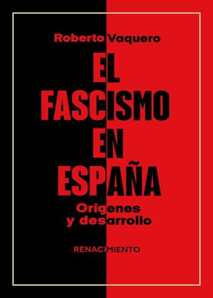 EL FASCISMO EN ESPAA ORIGENES Y DESARROLLO