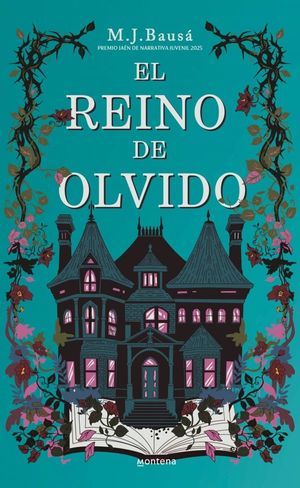 EL REINO DE OLVIDO (PREMIO JA�N DE NARRATIVA JUVENIL 2025)