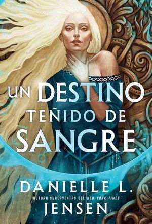 UN DESTINO TE�IDO DE SANGRE