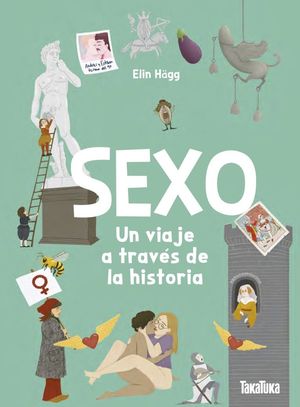 SEXO. UN VIAJE A TRAV�S DE LA HISTORIA
