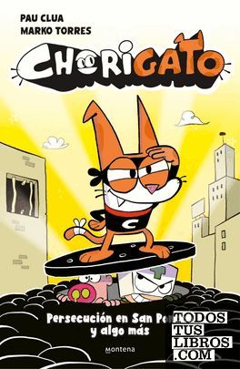 CHORIGATO 2. PERSECUCION EN SAN PONCHO Y