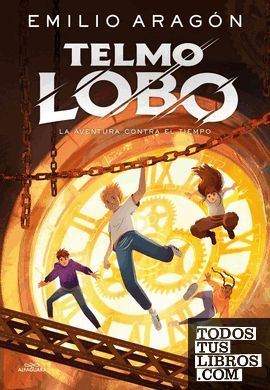 TELMO LOBO 3 - AVENTURA CONTRA EL TIEMPO