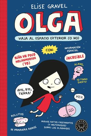 OLGA VIAJA AL ESPACIO EXTERIOR (O NO). NUEVA EDICI�N.