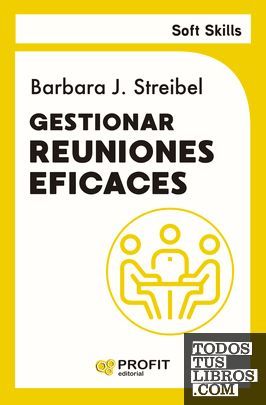 GESTIONAR REUNIONES EFICACES. SOFT SKILLS