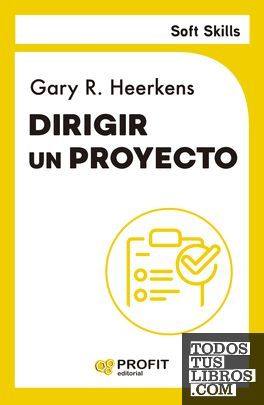 DIRIGIR UN PROYECTO. SOFT SKILLS