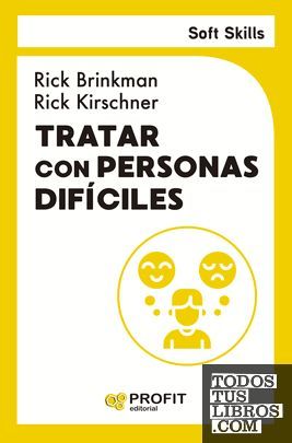 TRATAR CON PERSONAS DIFICILES. SOFT SKILLS