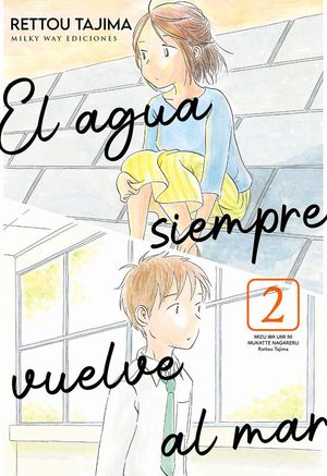EL AGUA SIEMPRE VUELVE AL MAR 2