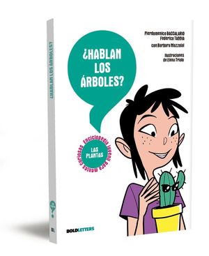 �HABLAN LOS ARBOLES?