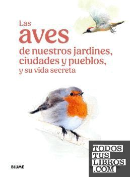 AVES DE NUESTROS JARDINES...