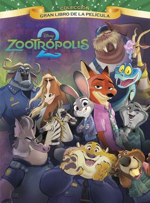 ZOOTR�POLIS 2. GRAN LIBRO DE LA PEL�CULA