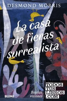 CASA DE FIERAS SURREALISTA