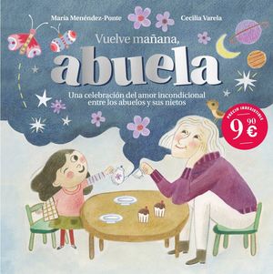 VUELVE MA�ANA, ABUELA