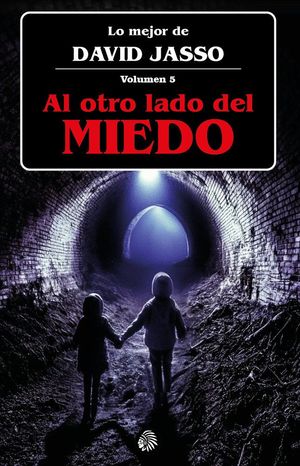 AL OTRO LADO DEL MIEDO