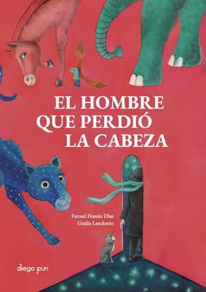 EL HOMBRE QUE PERDI� LA CABEZA