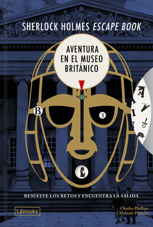 SHERLOCK HOLMES ESCAPE BOOK. AVENTURA EN EL MUSEO BRIT�NICO