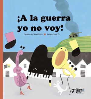 �A LA GUERRA YO NO VOY!