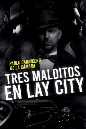 TRES MALDITOS EN LAY CITY